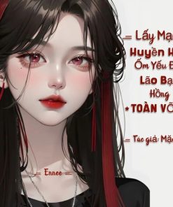 Lấy Mạng Huyền Học Ốm Yếu Đại Lão Bạo Hồng Toàn Võng (Dịch Full)
